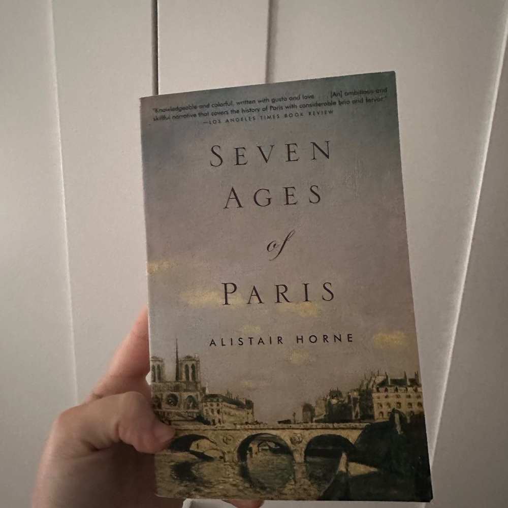Seven Ages of Paris Book by Alistair Horne